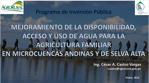 PIP: sobre el programa de inversión pública: “Mejoramiento de la disponibilidad, acceso y uso de agua para la agricultura familiar en microcuencas andinas y de selva alta