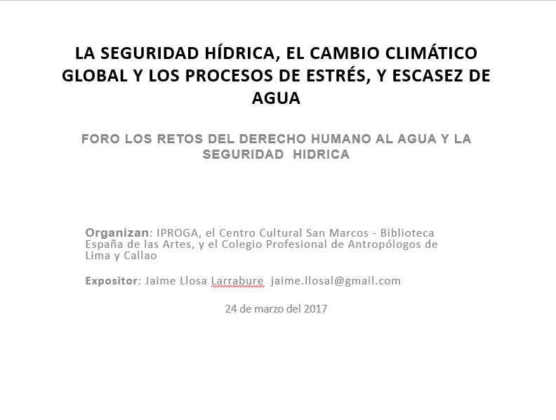LA SEGURIDAD HÍDRICA, EL CAMBIO CLIMÁTICO GLOBAL Y LOS PROCESOS DE ESTRÉS, Y ESCASEZ DE AGUA